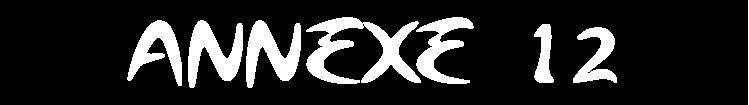Zone de Texte: ANNEXE 12