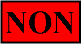 Zone de Texte: NON